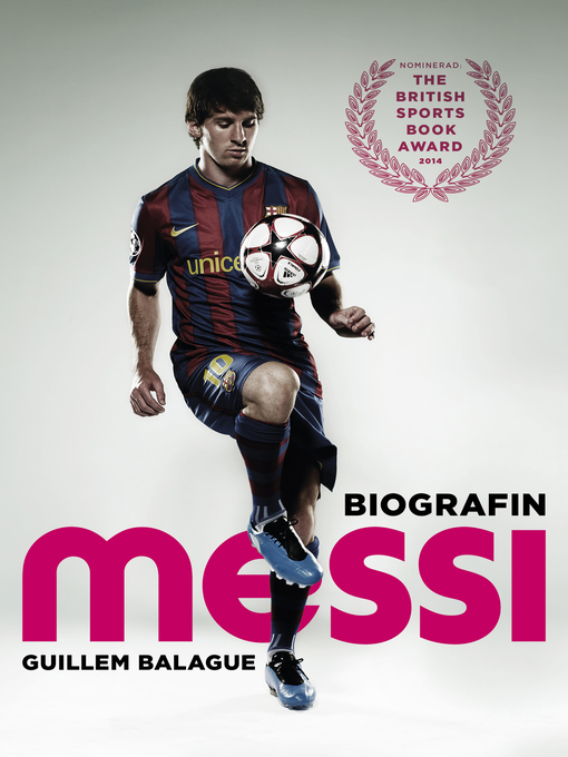 Titeldetaljer för Messi av Guillem Balague - Tillgänglig